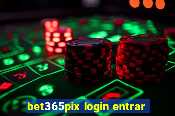 bet365pix login entrar